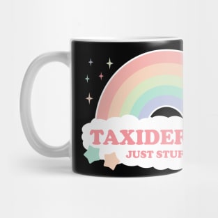 Taxidermist Just Stuff It! Rainbow with clouds Mug